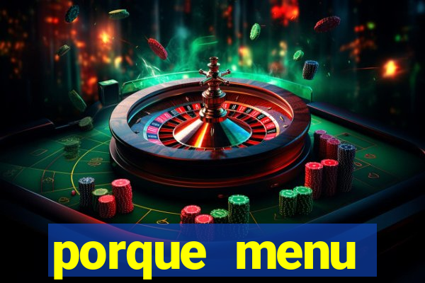 porque menu selvagem acabou